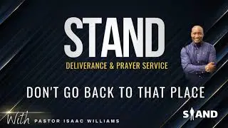 Don t Go Back | Pastor Isaac Williams | Faith Harvest Ministries
