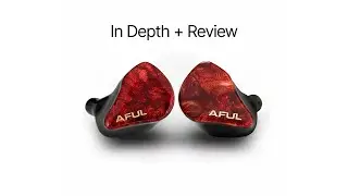 Aful Dawn X (In Depth + Review) @HiFiGOAudio