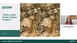 Titan Minerals (ASX:TTM) - Investor Webinar - 19 April 2024