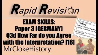 GCSE Rapid Revision: Exam Skills P3 Germany How far do you agree with Interpretation? (16 Marks)