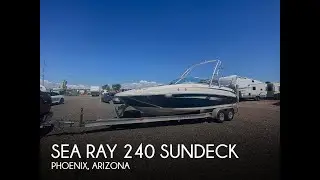 [UNAVAILABLE] Used 2011 Sea Ray 240 Sundeck in Phoenix, Arizona