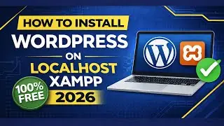 How to Install WordPress on Localhost | Free Hosting | WordPress Tutorial for Beginners