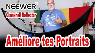 Le R&eacute;flecteur pens&eacute; pour les Portraits Clamshell de Neewer - EN FRAN&Ccedil;AIS