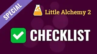 КОНТРОЛЬНЫЙ СПИСОК Little Alchemy 2 &mdash; все 720 предметов в порядке