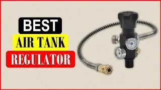 Top 5 Best Air Tank Regulator From On Aliexpress On Amazon