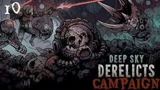 Deep Sky Derelicts | Campaign #10 | Loot, Illustrious Loot