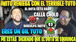 😂IWITO RENIEGA CON EL TERRIBLE TUTO🔥DISCULPA IWITO😡