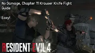 Krauser Chapter 11 Knife Fight, No Damage Guide (Professional) | Resident Evil 4 Remake
