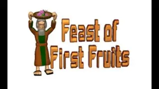 Feast of the First Fruits