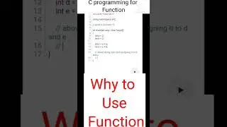 Function in C Program | What is The Need Of Function | How to Write Function