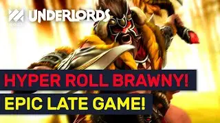 Hyper Roll Brawny & Counters! High Rank Epic Battles! | Dota Underlords