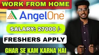 Work from home job | No registration fees | 100% interview |Angel one job|Job updates|Job gyan|