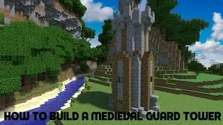Minecraft Tutorial - How To Build A Medieval Guard Tower