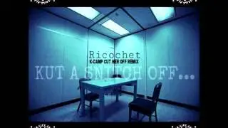 RICOCHET - KUT A SNITCH OFF (K CAMP REMIX)