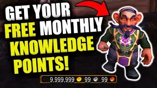 ONLY 3 DAYS LEFT To Get Your FREE Monthly KNOWLEDGE POINTS! WoW Dragonflight Goldmaking