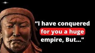 Genghis Khan's Secrets to Building an Empire: Quotes on Power, Influence, Success and Leadership!