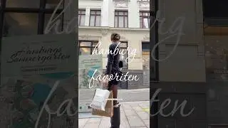 meine gründe für und gegen hamburg (inkl fav stores)