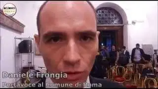 M5SROMA. DANIELE FRONGIA. FUORI LA MAFIA DA ROMA. #MAFIACAPITALE