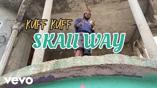 Kuff Kuff - Skaii Way (Official Music Video)
