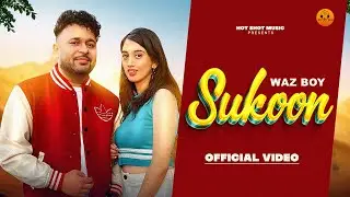 Sukoon (Official video) Waz Boy | Punjabi song 2023 | Punjabi songs 2024