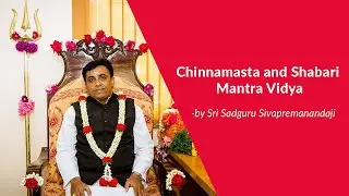 Secrets of Chinnamasta and Shabara Mantra Vidya