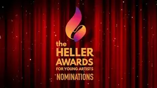 Heller Awards 2024 Nominations Announcement