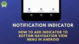 BottomNavigationView | Notification Indicator | Android Application Development | Android Studio