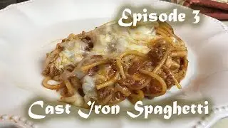 CAST IRON Spaghetti (Episode 3) (QUICK AND EASY RECIPE)