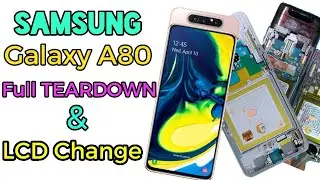 Samsung Galaxy A80 Teardown/Disassembly & Lcd Replacement