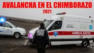 Tragedia en el Chimborazo, avalancha 2021