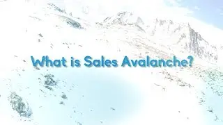 Sales Avalanche - What is Sales Avalanche?
