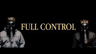 Crooks X Gamble -  Full control (Official music video)