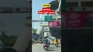 👯&zwj;♀️😱Kphb metro station Red light area Hyderabad #youtubeshorts #relatable #viral