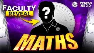 THE HUNTER of MATHS☠️ - Faculty REVEALED 🔥 || Prayas JEE 2.0 2026