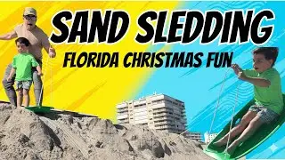 Florida Christmas at the Beach! 🎄 Sand Sledding Fun