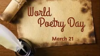 World poetry day | 10 lines on World Poetry Day | World Poetry Day 2023 | Smyrna and Nathan
