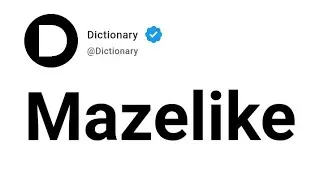 Mazelike Meaning In English