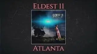 Atlanta - Eldest 11 (Vocal Cover)
