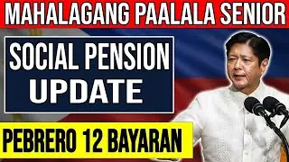 PAALALA SA MGA SENIOR! UPDATE SA SOCIAL PENSION Pebrero 12, 2026 ISKEDYUL NG PAGBABAYAD, ALAMIN!