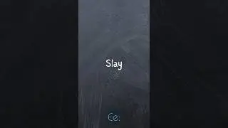 Slay 👑🔥 What Does It Mean in Slang? by English explained #slang #words #meaning #explained #phrases