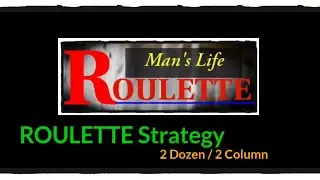 2 Column / 2 Dozen Roulette WIN tricks