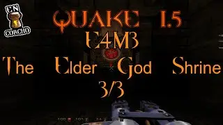Quake 1.5 - E4M3 - The Elder God Shrine - Dark Places - Secretos 100% (All Secrets) 3/3 - En Corcho