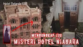 ANGKER? MISTERI HOTEL NIAGARA MALANG DAN CERITA CHECH IN DI HOTEL KONDISI SEBENARNYA DIMALAM HARI!!!