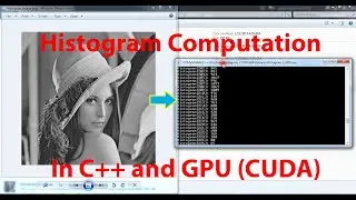 How to Compute the Histogram of a Gray Scale Image in GPU using C++ and CUDA