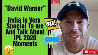 David Warner Talks About His IPL 2020 Moment| Best Comment On Indian Culture&bull;