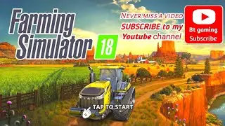Farming simulator 18 gameply || timelapse video || fs18 mobile