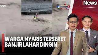 Nekat Menyeberang, Warga Nyaris Terseret Banjir Lahar Dingin Semeru | iNews Pagi (12/01)