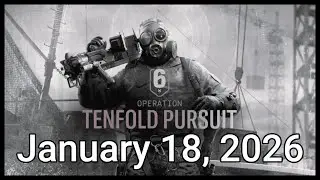 Rainbow Six Siege X - Operation Tenfold Pursuit - Year 10 Season 4 - [NC] - January 18, 2026