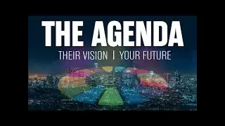 The Agenda Their Vision - Your Future? 2025 Full Documentary Oracle Films