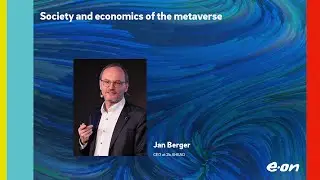 Jan Berger - Society and economics of the metaverse | Digitalisation